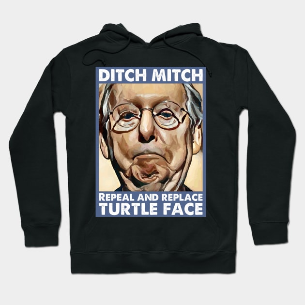 Ditch Moscow Mitch McConnell Repeal And Replace Turtle Face Hoodie by Muzehack